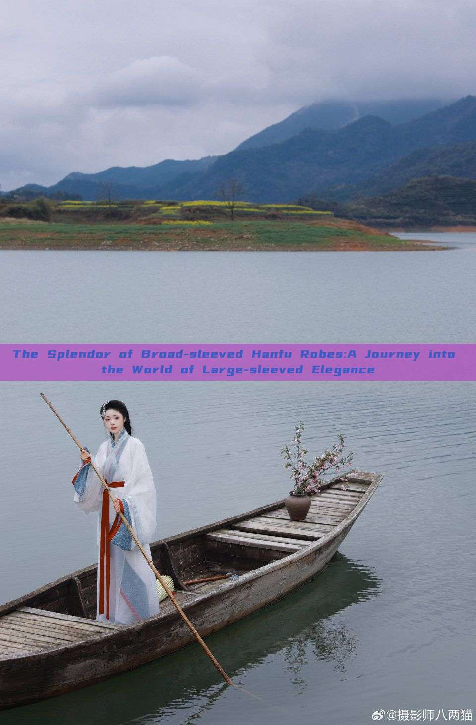 The Splendor of Broad-sleeved Hanfu Robes:A Journey into the World of Large-sleeved Elegance The Splendor of Broad-sleeved Hanfu Robes:A Journey into the World of Large-sleeved Elegance