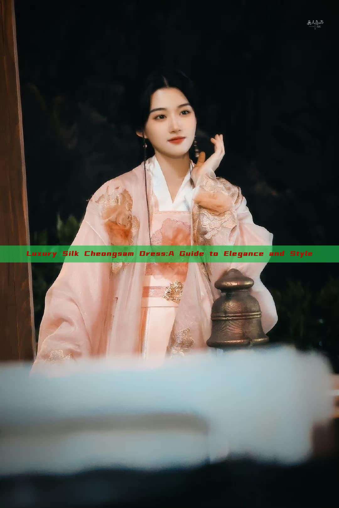 Luxury Silk Cheongsam Dress:A Guide to Elegance and Style Luxury Silk Cheongsam Dress:A Guide to Elegance and Style