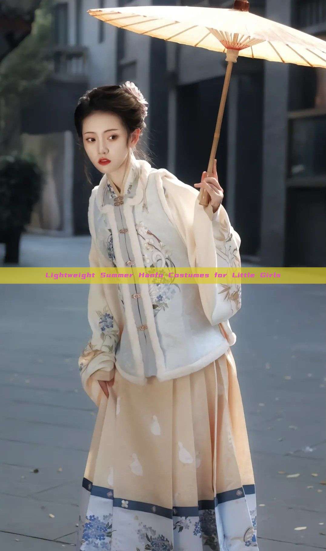 Lightweight Summer Hanfu Costumes for Little Girls Lightweight Summer Hanfu Costumes for Little Girls