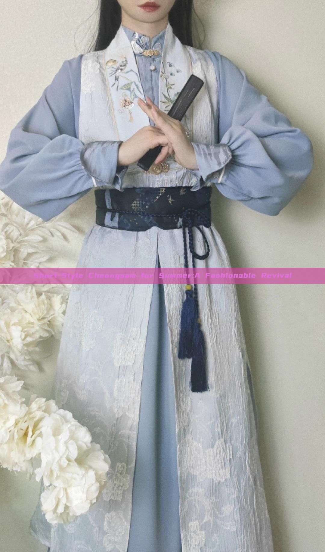 Short-Style Cheongsam for Summer:A Fashionable Revival Short-Style Cheongsam for Summer:A Fashionable Revival