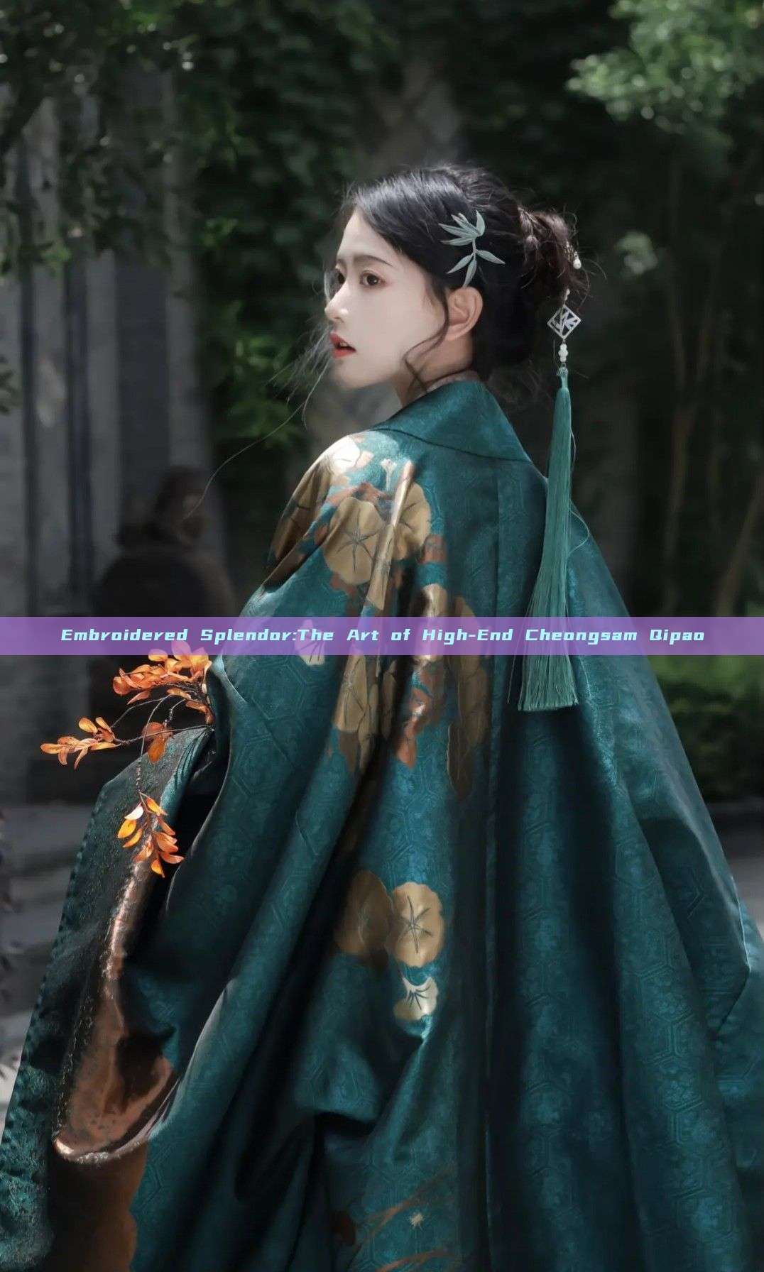 Embroidered Splendor:The Art of High-End Cheongsam Qipao Embroidered Splendor:The Art of High-End Cheongsam Qipao