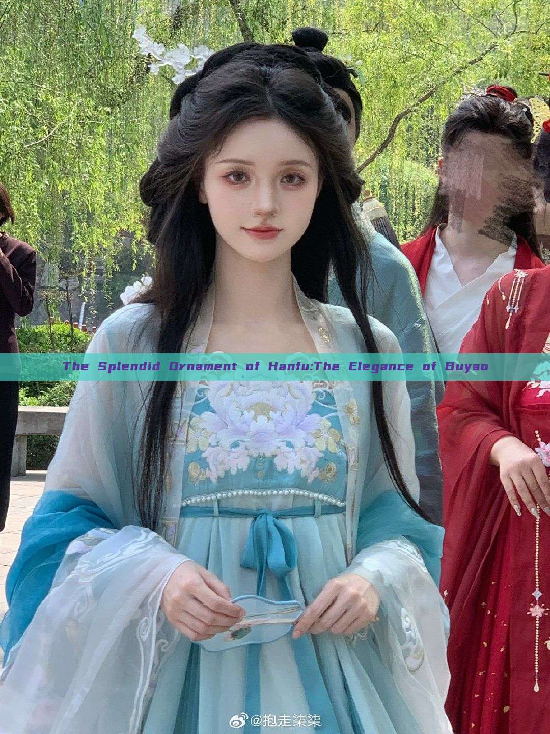 The Splendid Ornament of Hanfu:The Elegance of Buyao The Splendid Ornament of Hanfu:The Elegance of Buyao