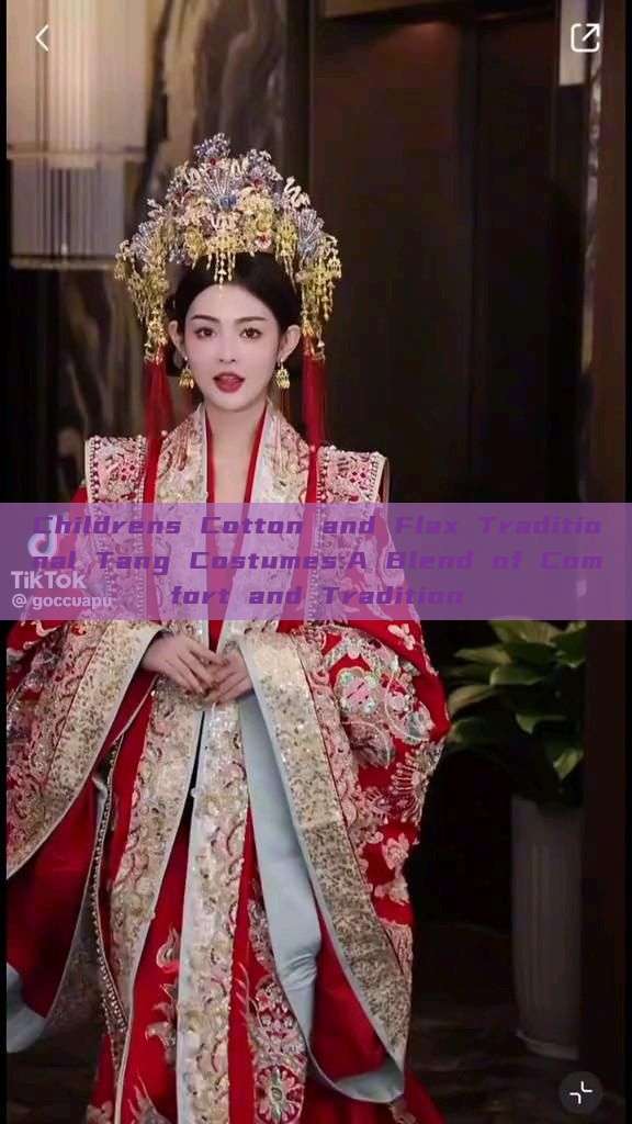 Childrens Cotton and Flax Traditional Tang Costumes:A Blend of Comfort and Tradition Childrens Cotton and Flax Traditional Tang Costumes:A Blend of Comfort and Tradition