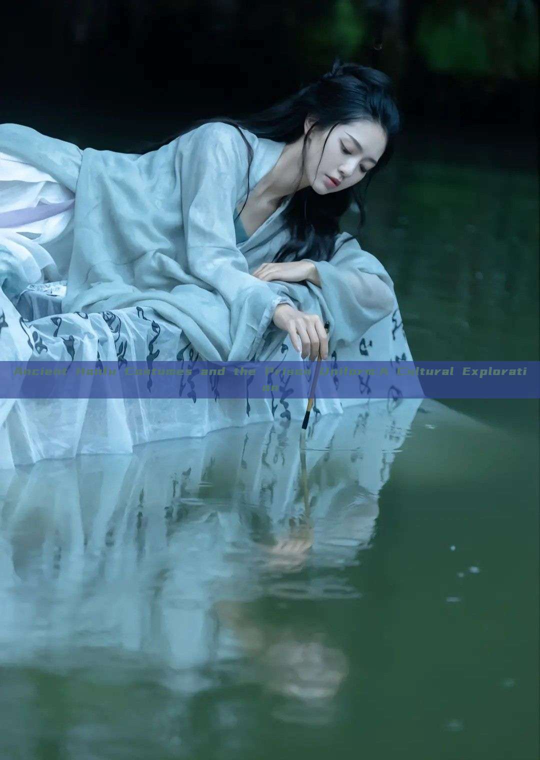 Ancient Hanfu Costumes and the Prison Uniform:A Cultural Exploration Ancient Hanfu Costumes and the Prison Uniform:A Cultural Exploration
