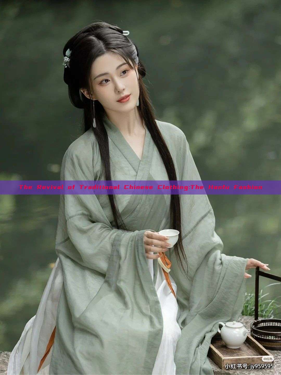 The Revival of Traditional Chinese Clothing:The Hanfu Fashion The Revival of Traditional Chinese Clothing:The Hanfu Fashion