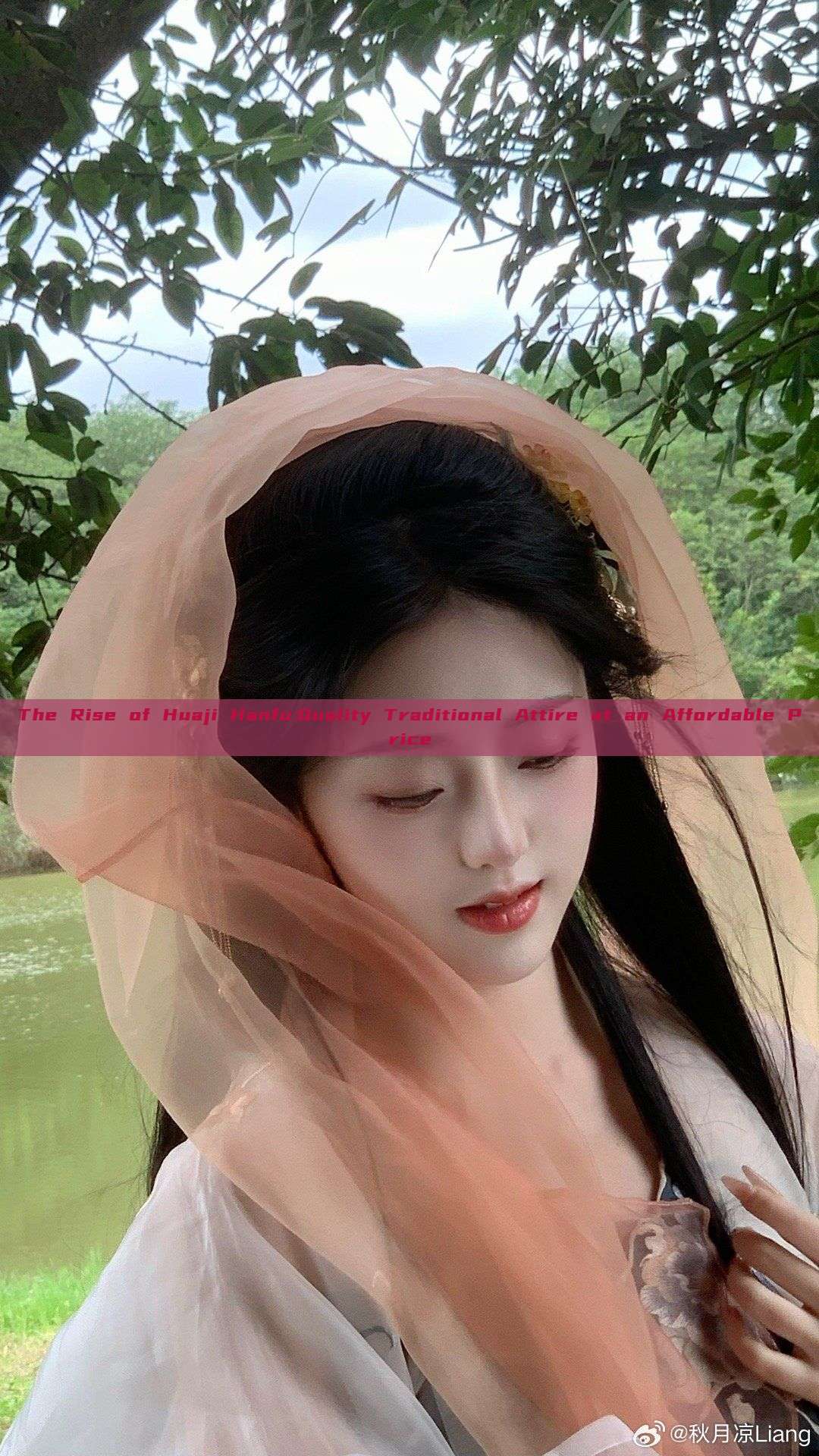 The Rise of Huaji Hanfu:Quality Traditional Attire at an Affordable Price The Rise of Huaji Hanfu:Quality Traditional Attire at an Affordable Price