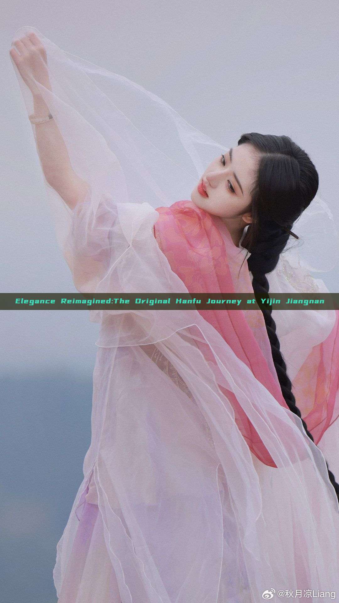 Elegance Reimagined:The Original Hanfu Journey at Yijin Jiangnan Elegance Reimagined:The Original Hanfu Journey at Yijin Jiangnan