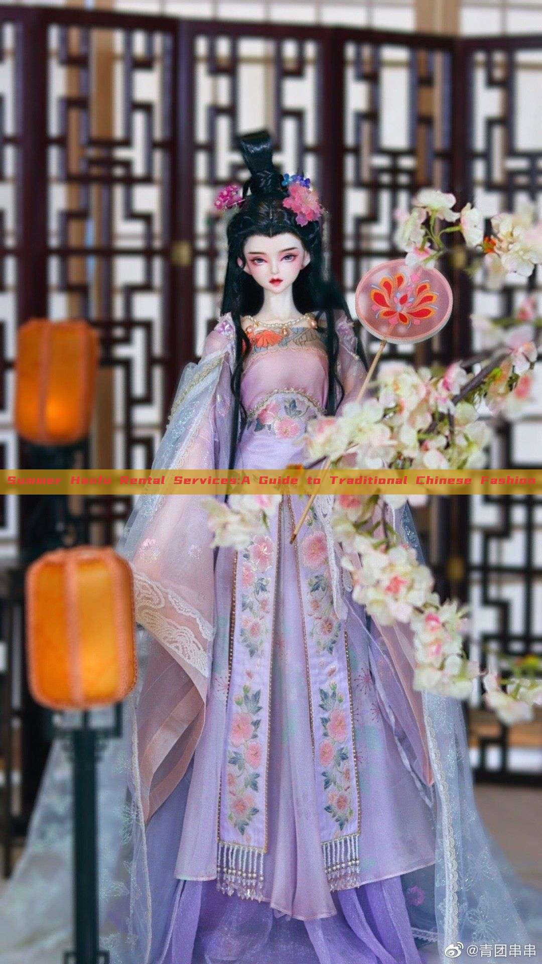 Summer Hanfu Rental Services:A Guide to Traditional Chinese Fashion