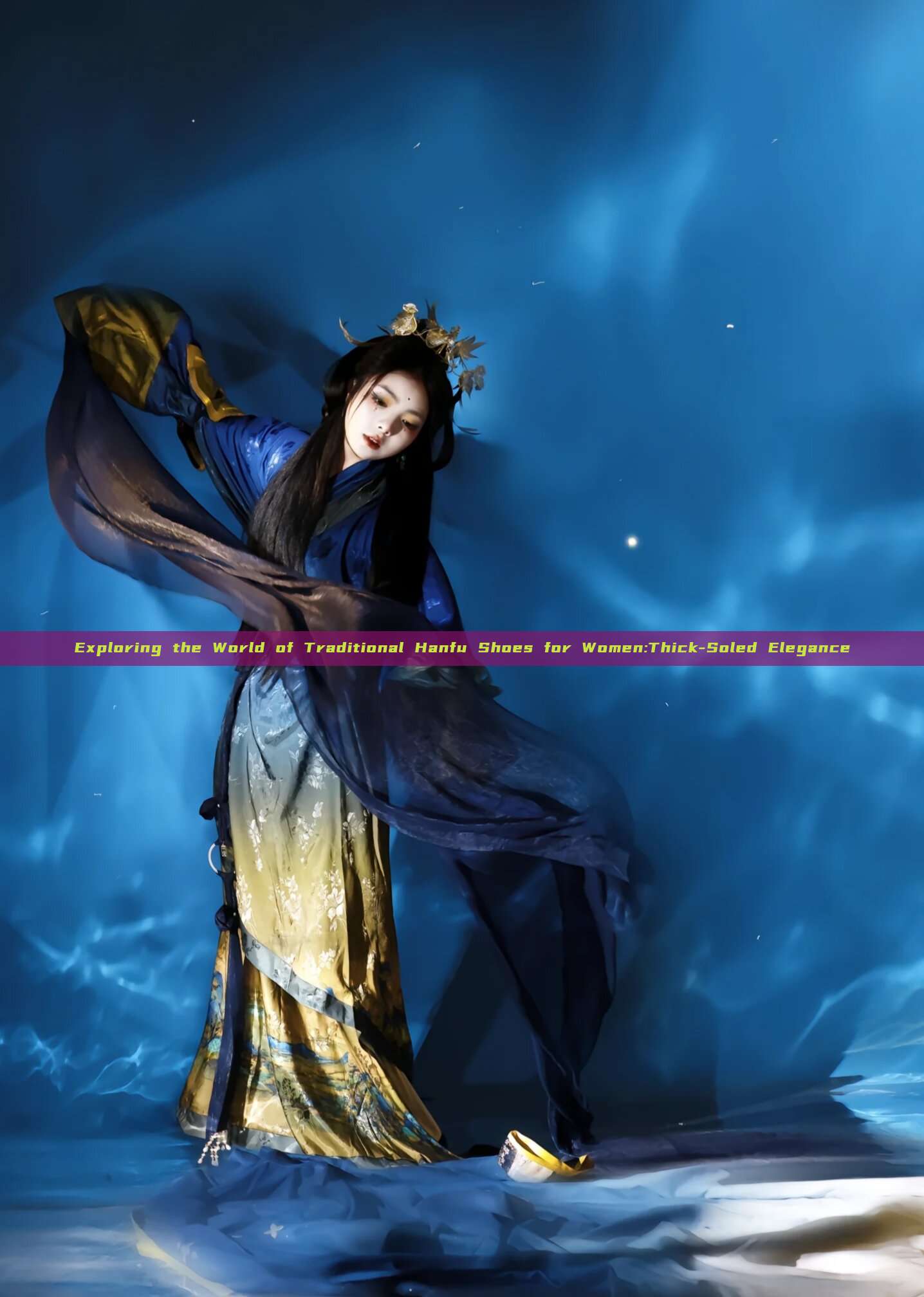 Exploring the World of Traditional Hanfu Shoes for Women:Thick-Soled Elegance