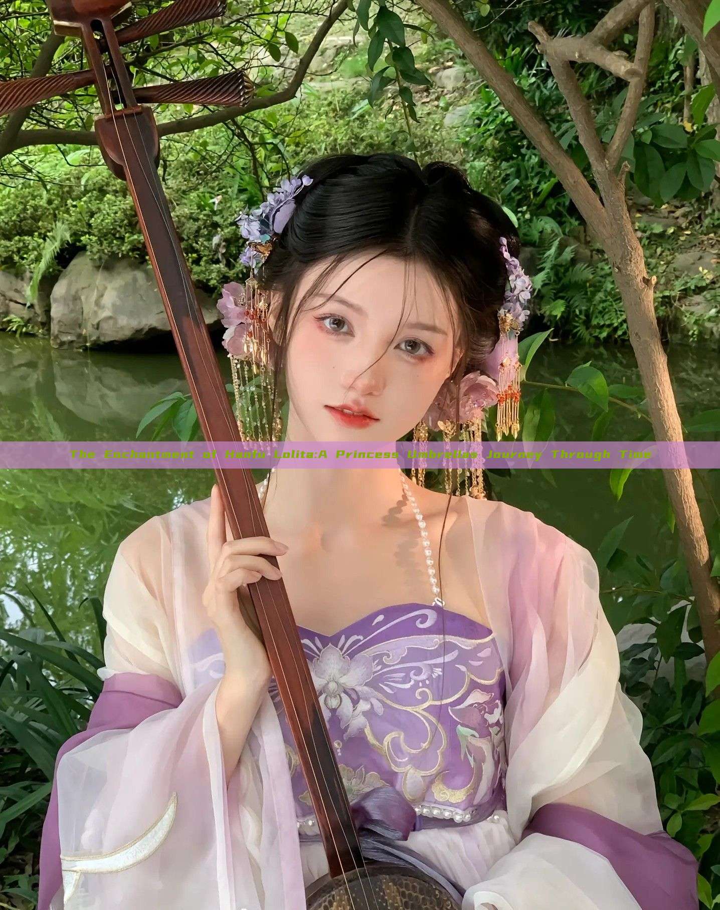 The Enchantment of Hanfu Lolita:A Princess Umbrellas Journey Through Time The Enchantment of Hanfu Lolita:A Princess Umbrellas Journey Through Time