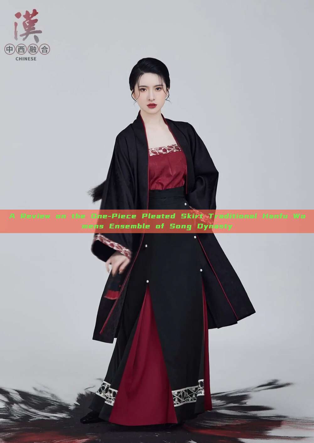 A Review on the One-Piece Pleated Skirt Traditional Hanfu Womens Ensemble of Song Dynasty A Review on the One-Piece Pleated Skirt Traditional Hanfu Womens Ensemble of Song Dynasty