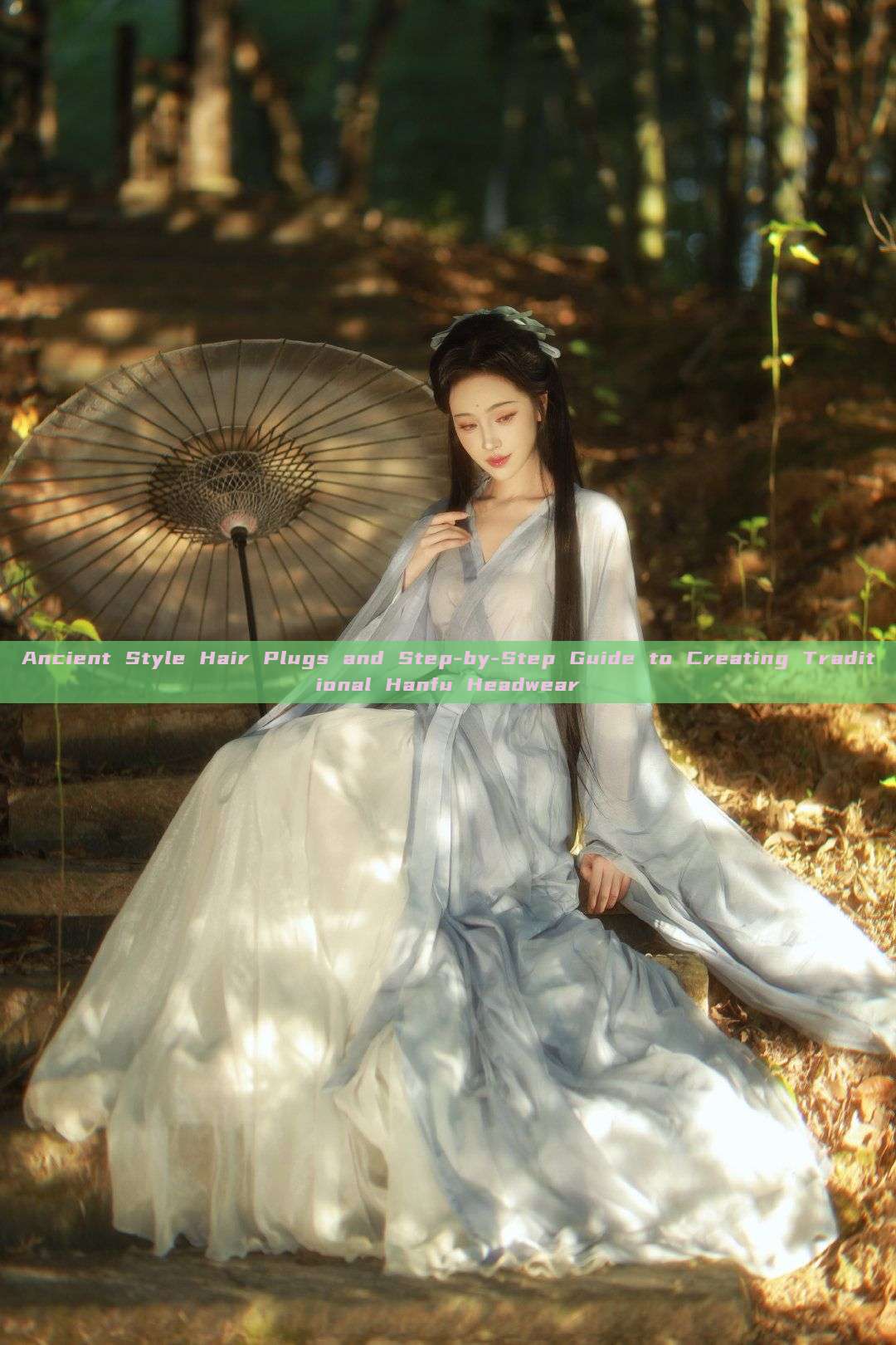 Ancient Style Hair Plugs and Step-by-Step Guide to Creating Traditional Hanfu Headwear
