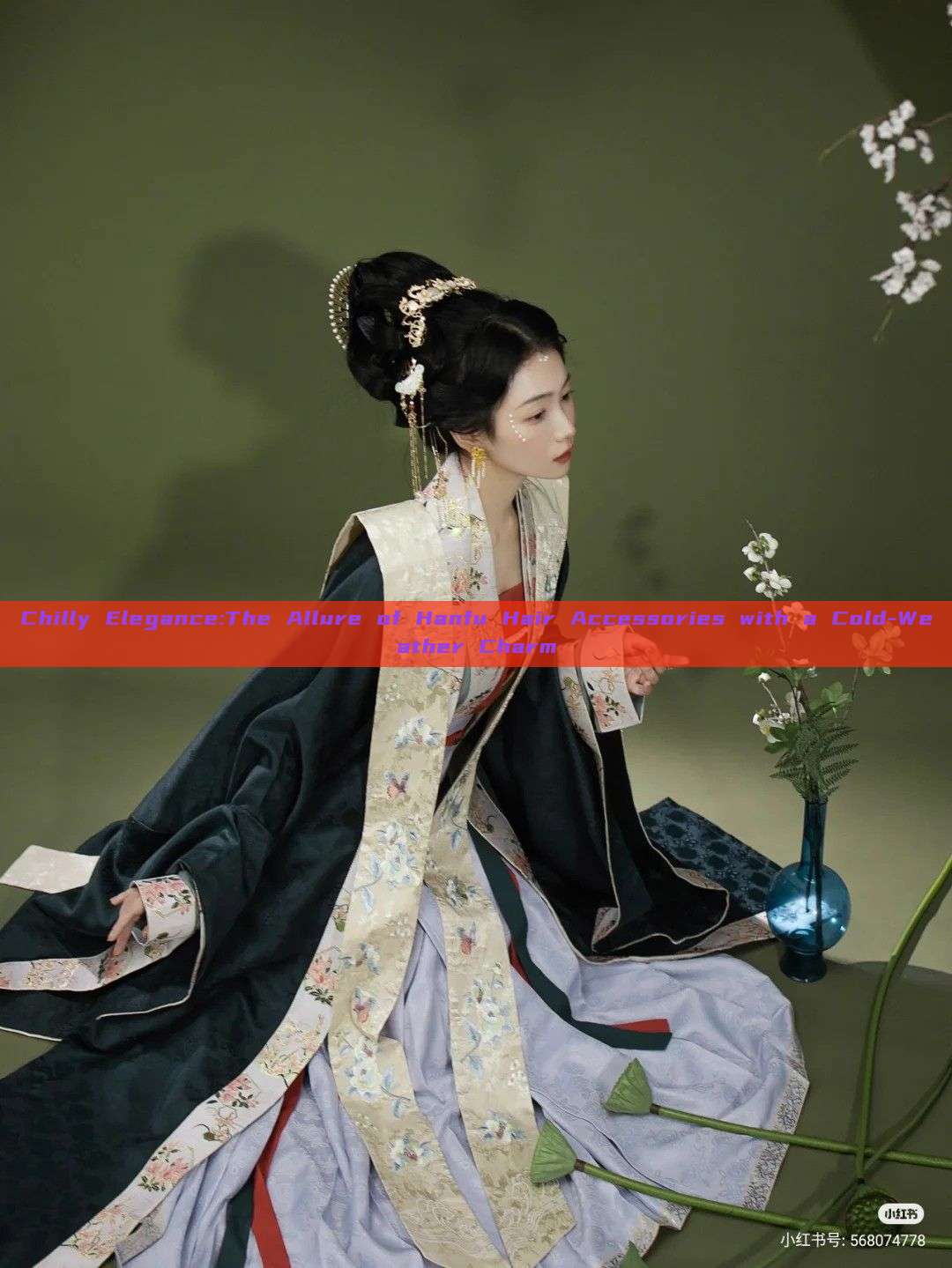 Chilly Elegance:The Allure of Hanfu Hair Accessories with a Cold-Weather Charm