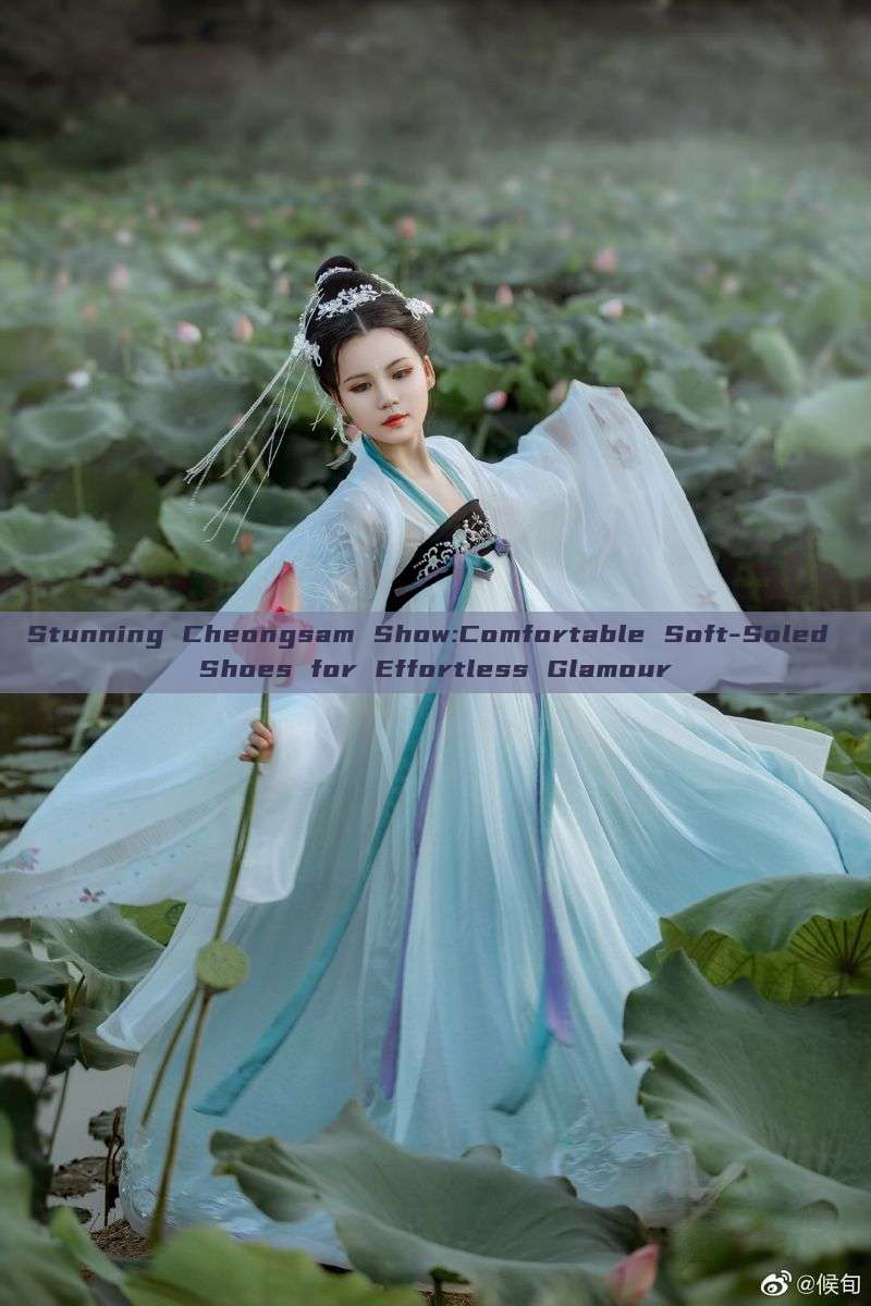 Stunning Cheongsam Show:Comfortable Soft-Soled Shoes for Effortless Glamour
