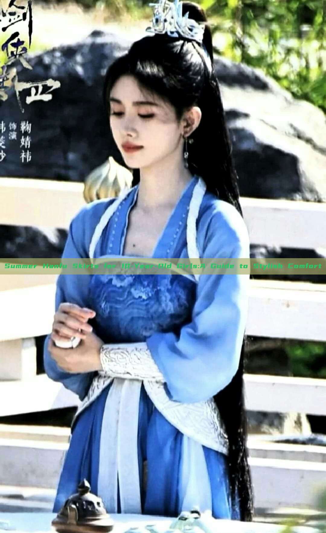 Summer Hanfu Skirts for 10-Year-Old Girls:A Guide to Stylish Comfort