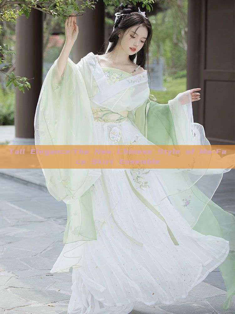 Tall Elegance:The New Chinese Style of Ma-Face Skirt Ensemble