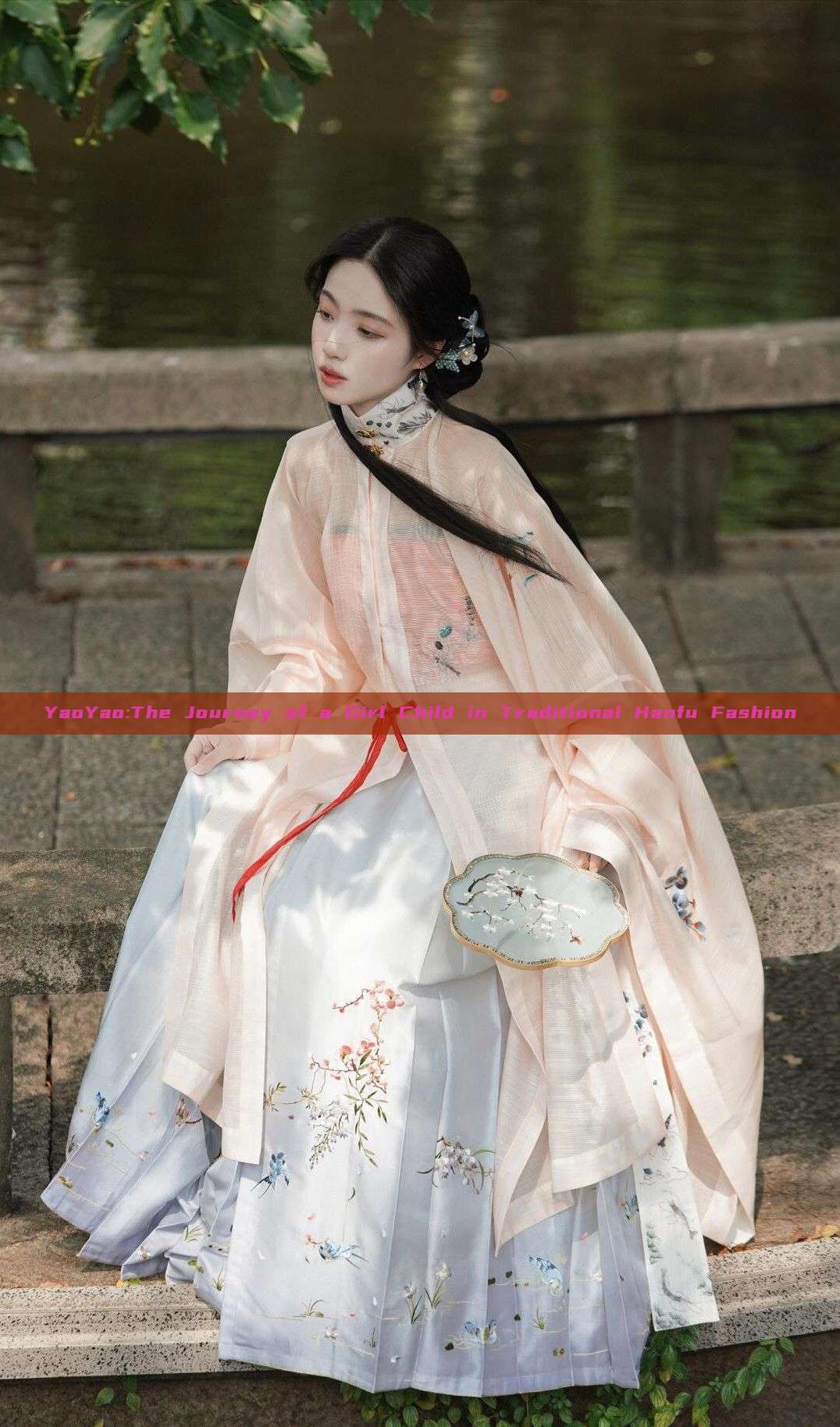 YaoYao:The Journey of a Girl Child in Traditional Hanfu Fashion