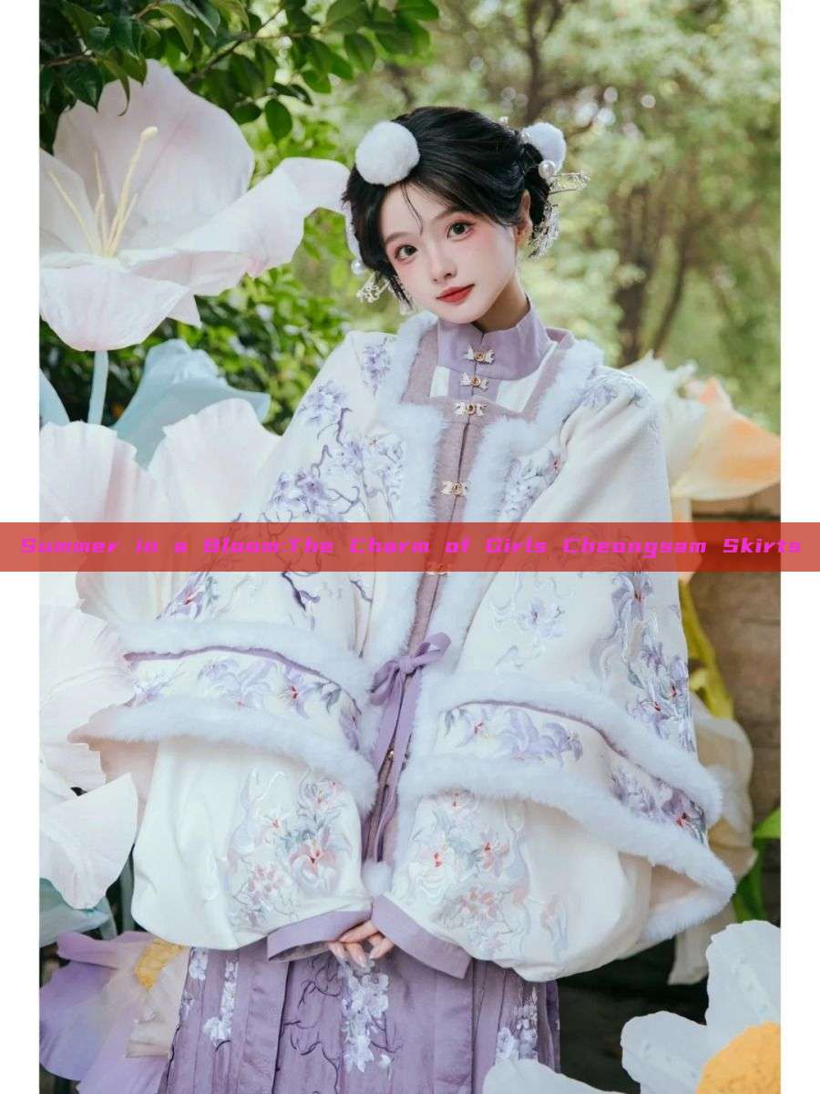 Summer in a Bloom:The Charm of Girls Cheongsam Skirts Summer in a Bloom:The Charm of Girls Cheongsam Skirts