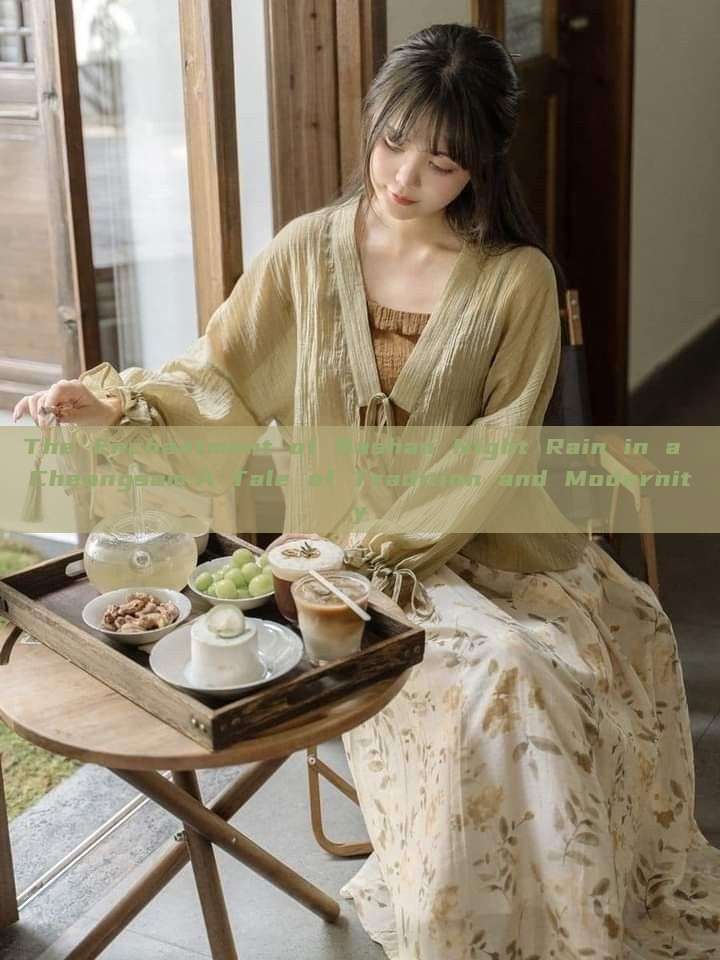 The Enchantment of Bashan Night Rain in a Cheongsam:A Tale of Tradition and Modernity The Enchantment of Bashan Night Rain in a Cheongsam:A Tale of Tradition and Modernity