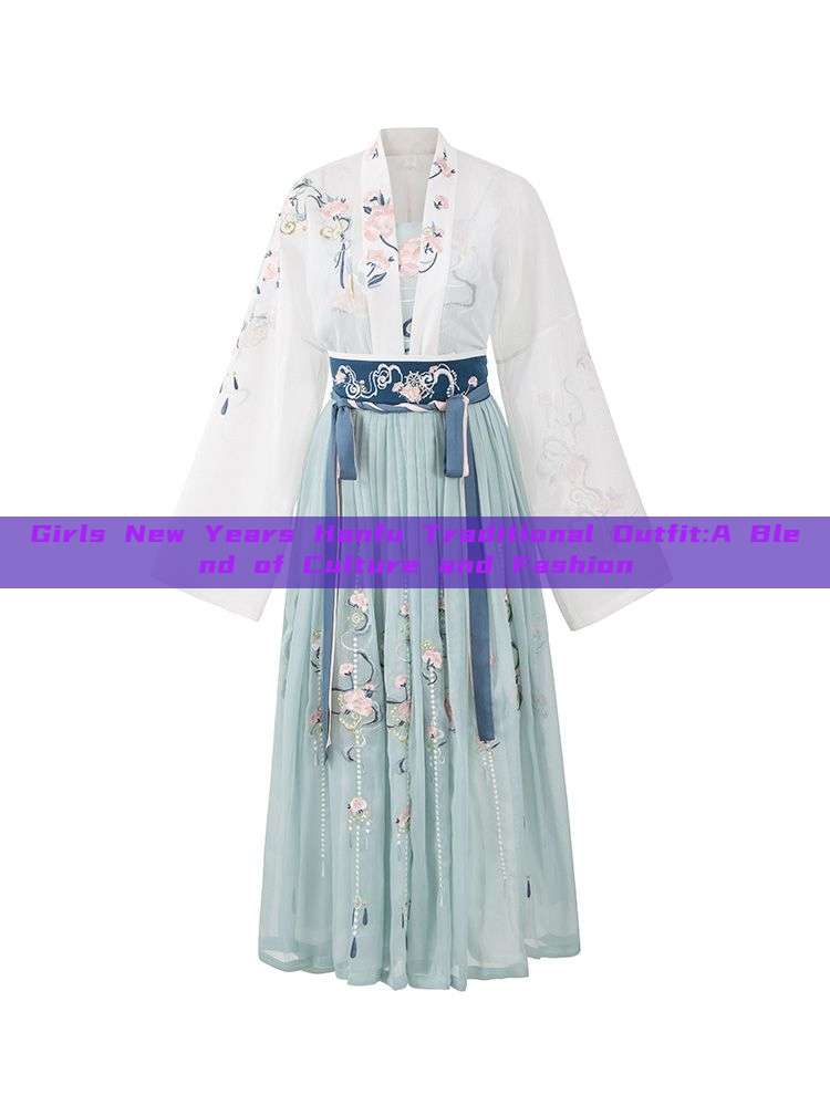 Girls New Years Hanfu Traditional Outfit:A Blend of Culture and Fashion Girls New Years Hanfu Traditional Outfit:A Blend of Culture and Fashion