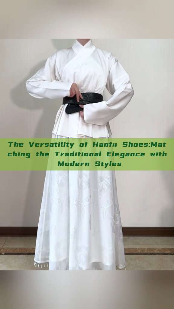 The Versatility of Hanfu Shoes:Matching the Traditional Elegance with Modern Styles The Versatility of Hanfu Shoes:Matching the Traditional Elegance with Modern Styles
