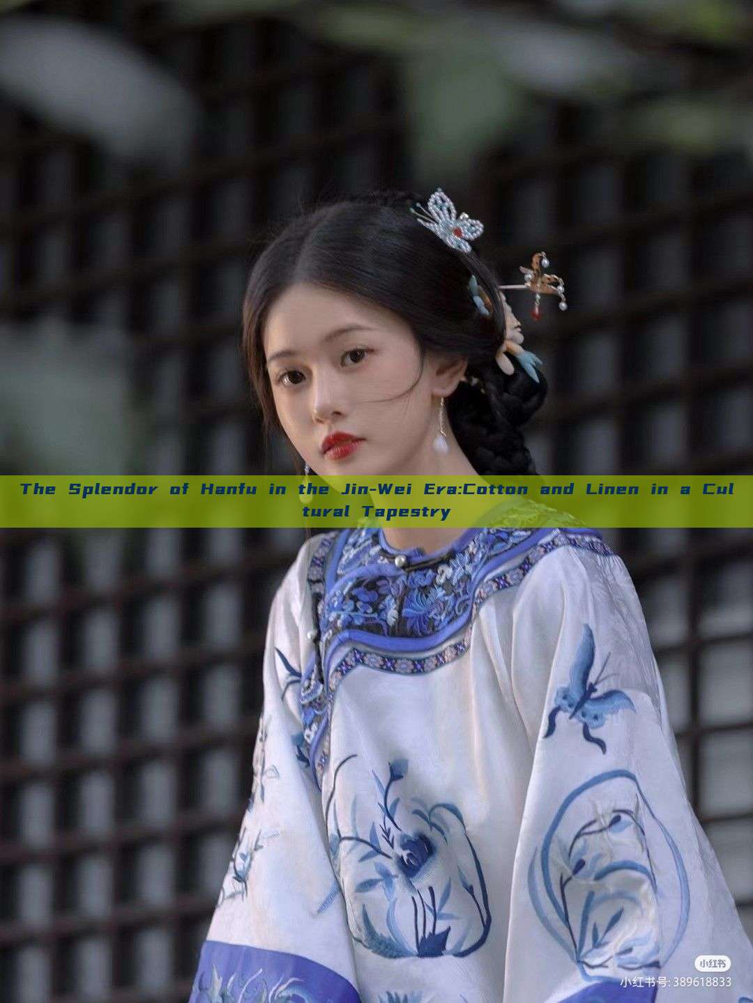 The Splendor of Hanfu in the Jin-Wei Era:Cotton and Linen in a Cultural Tapestry The Splendor of Hanfu in the Jin-Wei Era:Cotton and Linen in a Cultural Tapestry