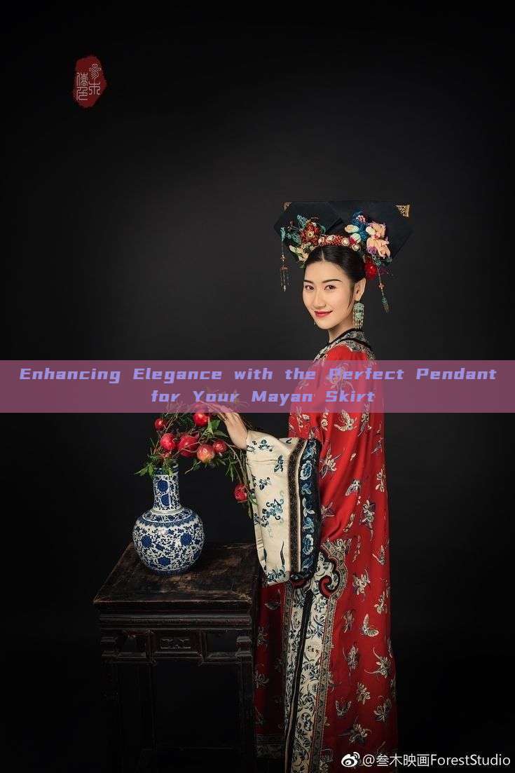 Enhancing Elegance with the Perfect Pendant for Your Mayan Skirt Enhancing Elegance with the Perfect Pendant for Your Mayan Skirt