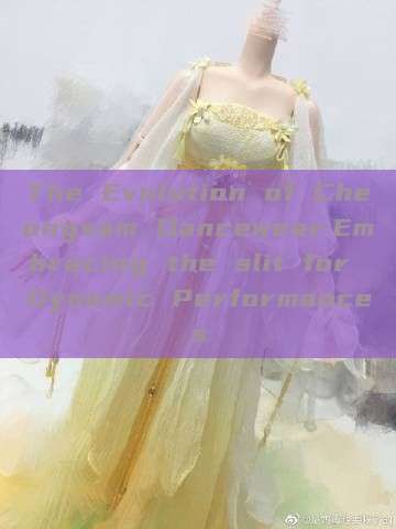The Evolution of Cheongsam Dancewear:Embracing the slit for Dynamic Performances