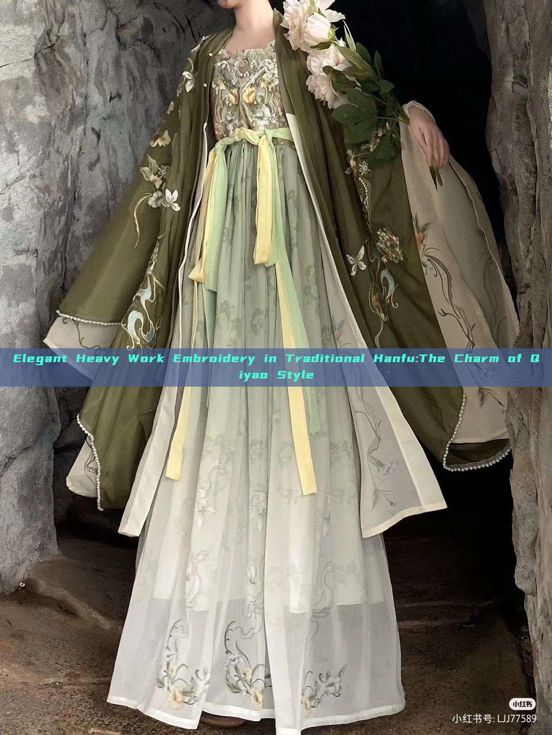 Elegant Heavy Work Embroidery in Traditional Hanfu:The Charm of Qiyao Style Elegant Heavy Work Embroidery in Traditional Hanfu:The Charm of Qiyao Style