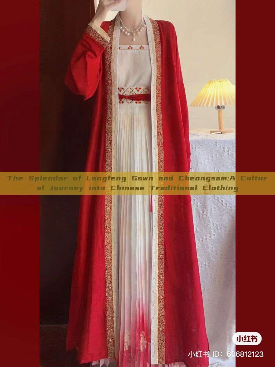 The Splendor of Longfeng Gown and Cheongsam:A Cultural Journey into Chinese Traditional Clothing The Splendor of Longfeng Gown and Cheongsam:A Cultural Journey into Chinese Traditional Clothing