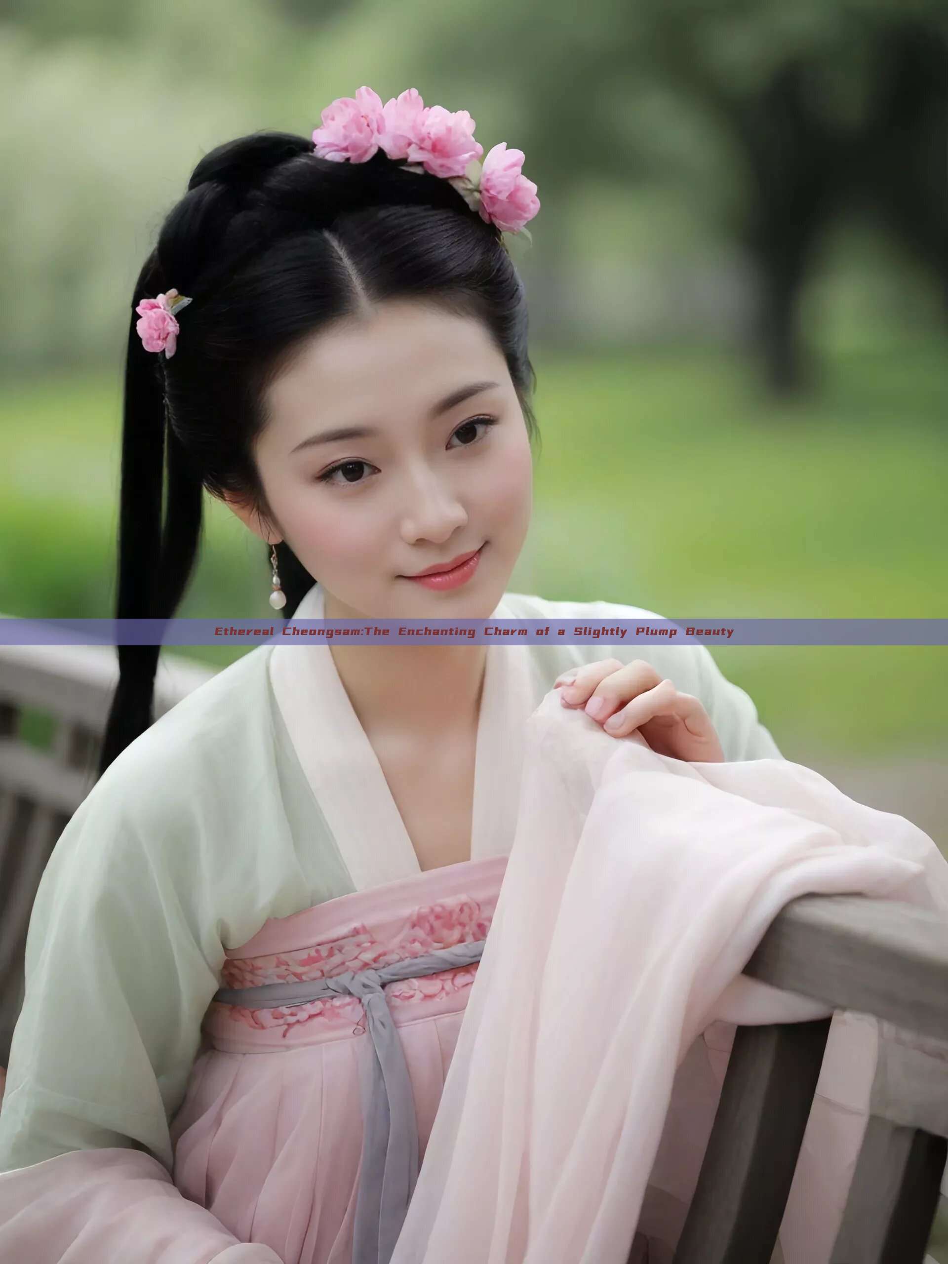 Ethereal Cheongsam:The Enchanting Charm of a Slightly Plump Beauty
