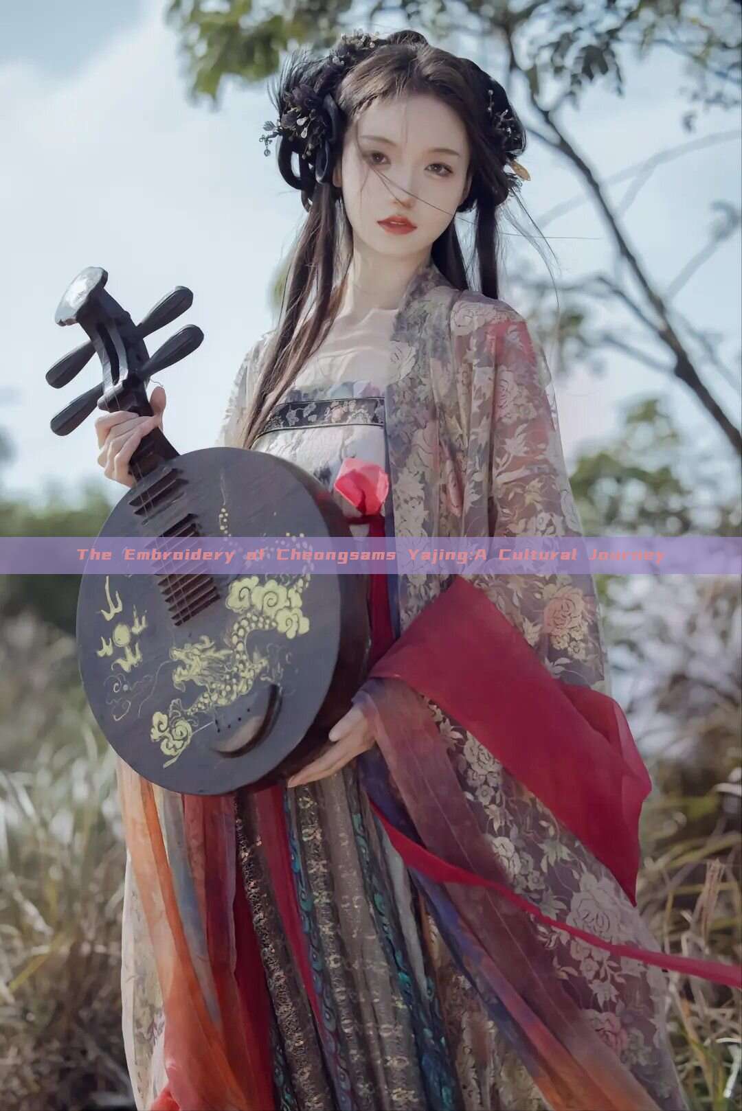 The Embroidery of Cheongsams Yajing:A Cultural Journey The Embroidery of Cheongsams Yajing:A Cultural Journey