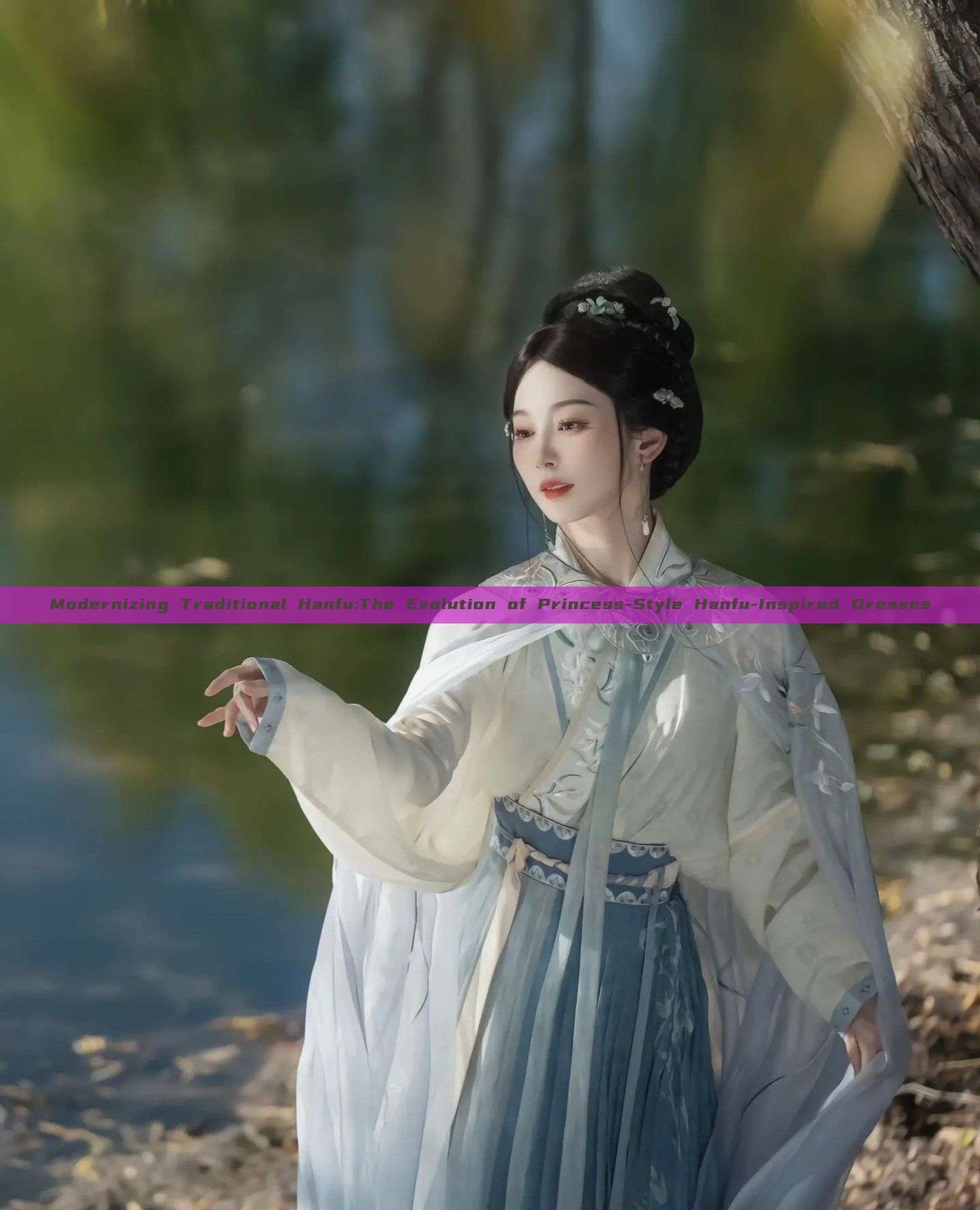 Modernizing Traditional Hanfu:The Evolution of Princess-Style Hanfu-Inspired Dresses