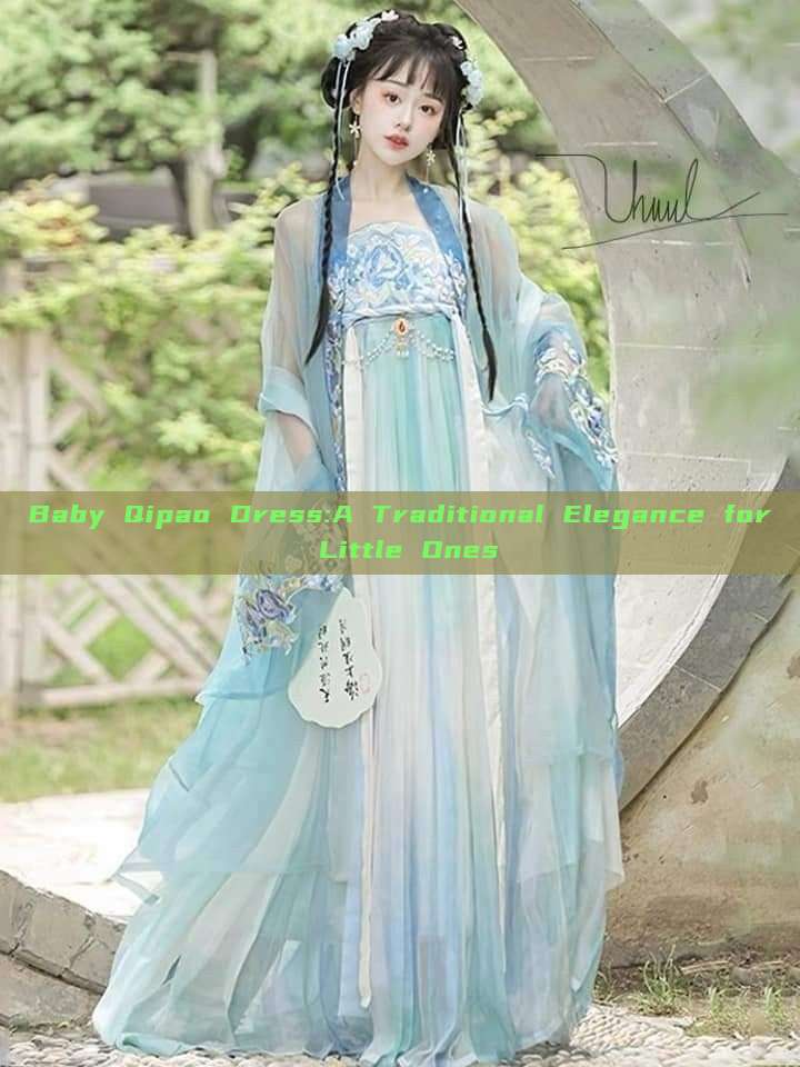 Baby Qipao Dress:A Traditional Elegance for Little Ones Baby Qipao Dress:A Traditional Elegance for Little Ones