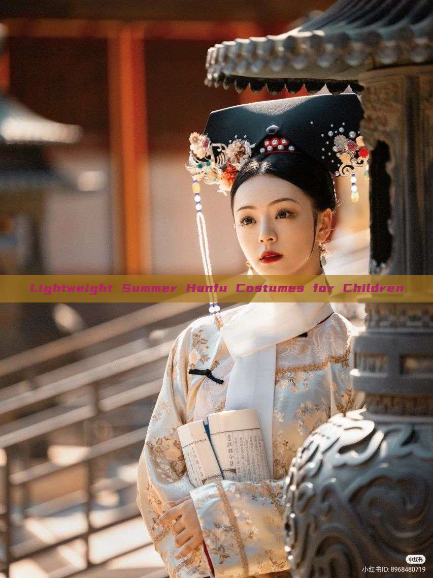 Lightweight Summer Hanfu Costumes for Children Lightweight Summer Hanfu Costumes for Children